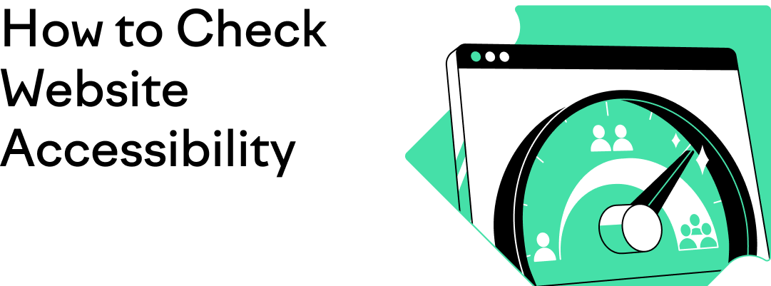 How to Check Website Accessibility in 2024