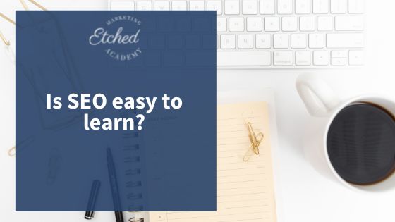 Is SEO Easy? Knowing the Myth and Revealing Its Truth